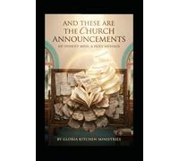 And . . . These Are the Church Announcements: An Unholy Mess, a Holy Message