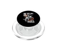And They Call That Rodeo Bull Riding Cowboy Western Texas PopSockets PopGrip for MagSafe