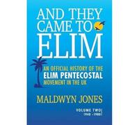 And They Came to Elim Volume 2