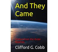 And They Came: Visitors from the Outer Reaches