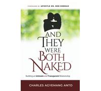 And They Were Both Naked: Building an Intimate and Transparent Relationship