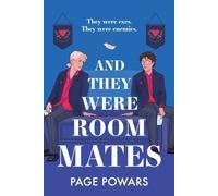 And They Were Roommates : NYT bestselling queer boarding school second chance romance