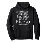 And Though She Be Little She Is Fierce - Shakespeare Pullover Hoodie