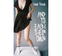 And to Each Their Own