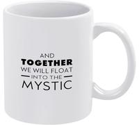 and Together We Will Float Into The Mystic Funny Novelty Ceramic Coffee Mugs Cup Double Side Printed Ceramic Tea Mug for Mom Dad Friend Wife Husband Gift 11Oz