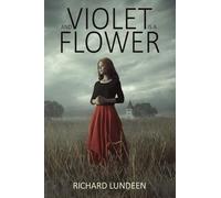 And Violet Is a Flower