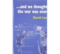 "...And We Thought the War Was Over"