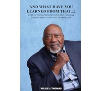 AND WHAT HAVE YOU LEARNED FROM THAT….?: Reflections from my life and lessons in determination and Leadership 16 Font