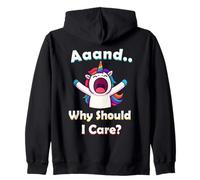 And Why Should I Care Unicorn Animal Lover Mythical Unicorns Zip Hoodie