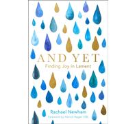 And Yet : Finding Joy in Lament