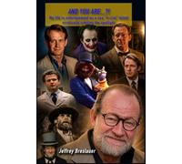 And You Are...?!: My Life in Entertainment as a Non “A-List” Talent Erratically Orbiting the Spotlight