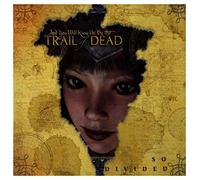 ...And You Will Know Us By The Trail Of Dead - So Divided