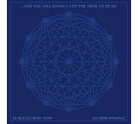 ...And You Will Know Us By The Trail Of Dead - XI: BLEED HERE NOW