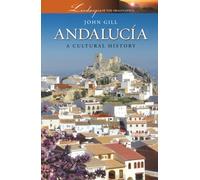 Andalucía: A Cultural History: 8 (Landscapes of the Imagination)