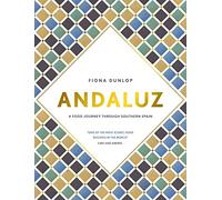 Andaluz: A Food Journey Through Southern Spain