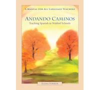 Andando Caminos: Teaching Spanish in Waldorf Schools