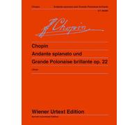 Andante Spianato and Polonaise Brillante Op. 22: Edited from the sources, Fingerings and Notes on Interpretation by Christian Ubber. piano.