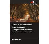 Andata e ritorno: come i giovani spagnoli percepiscono la mobilità