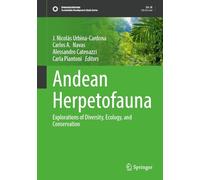 Andean Herpetofauna: Explorations of Diversity, Ecology, and Conservation (Sustainable Development Goals Series)