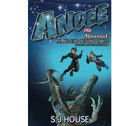 Andee the Aquanaut: Transcend Beyond Limits