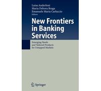 Anderloni - New Frontiers in Banking Services Emerging Needs and Tail - P555z