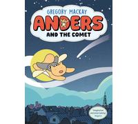 Anders and the Comet: Anders 1