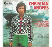 ANDERS, Christian - Das Schiff der großen Illusionen / Ich zünd ein Streichholz an / 1C 006-30471