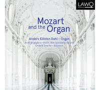 Anders Eidsten Dahl, Arvid Engegard, Atle Sponberg, Embrik Snerte - Mozart and the Organ