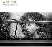 Anders Hagberg; Johannes Lundberg; Joona Toivanen; Helge Andreas Norbakken - Anders Hagberg: With Hope