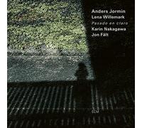 Anders Jormin & Lena Willemark - Pasado en claro