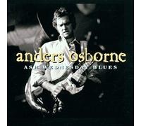 Anders Osborne - Ash Wednesday Blues