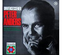 ANDERS, Peter - Unvergessener Peter Anders - Die großen Erfolge aus Oper und Operette / NT 901