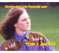 Anders,Tom J. - Komm Lass Uns Freunde Sein