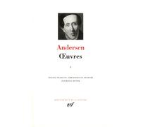 Andersen : Oeuvres, tome I: Tome 1: 394 (Bibliotheque de la Pleiade)