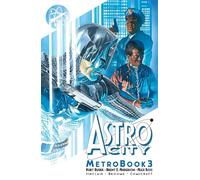Anderson, Brent Eric - Astro City Metrobook Volume 3 (ASTRO CITY METROBOOK TP)