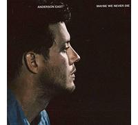 Anderson East - Maybe We Never Die [VINYL]