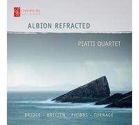 Anderson-Frank/Nagata - Frank Bridge, Benjamin Britten, Joseph Phibbs, Manrk- Anthony Turnage: Piatti Quartet- Albion Refracted