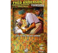 ANDERSON - Fred Anderson - Timeless - Live at the Velvet Lounge [DVD]