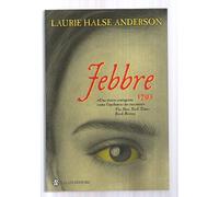 Anderson Laurie H. - Febbre 1793