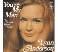 ANDERSON, Lynn - You're my man / I'm gonna write a song / 7226