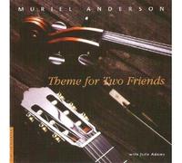 Anderson, Muriel - Theme for Two Friends