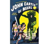 Anderson, Murphy - John Carter of Mars: Weird Worlds
