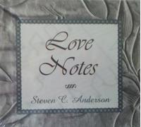 Anderson, Steven C. - Love Notes