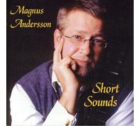 Andersson, Magnus (Guitar) - Andersson: Short Sounds