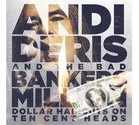 Andi Deris & Bad Bankers Million Dollar Haircuts On Ten Cent Heads (Vinyl)
