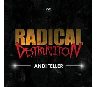 Andi Teller Radical Destruction (CD)