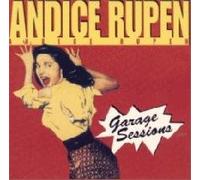 Andice Rupen - Garage Sessions