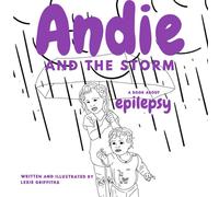 Andie and the Storm: A Book About Epilepsy