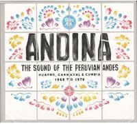 ANDINA: HUAYNO CARNAVAL AND CUMBIA - THE SOUND OF THE PERUVIAN ANDES 1968-1978