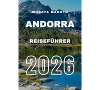 Andorra Reiseführer 2026 (Andorra Travel Guide 2026)